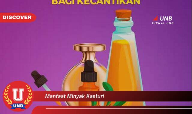 Temukan 8 Manfaat Minyak Kasturi untuk Kesehatan, Kecantikan, dan Lainnya