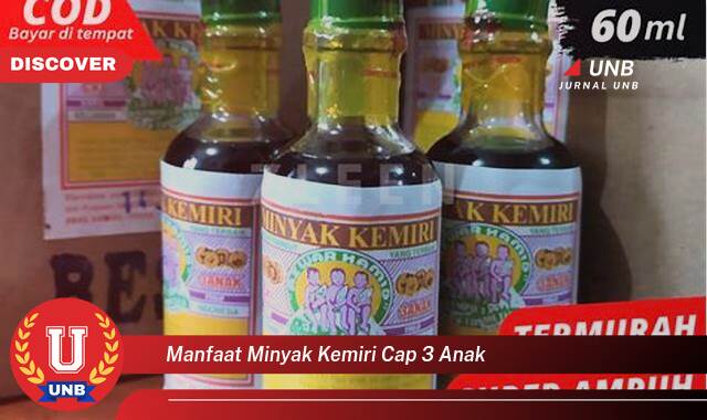 Ketahui 9 Manfaat manfaat minyak kemiri cap 3 anak yang Jarang Diketahui