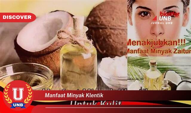 Temukan 10 Manfaat Minyak Klentik untuk Kesehatan Kulit dan Rambut Anda