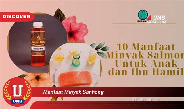 Ketahui 9 Manfaat minyak sanhong yang Bikin Kamu Penasaran
