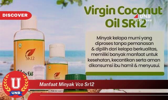 Ketahui 8 Manfaat manfaat minyak vco sr12 yang Jarang Diketahui