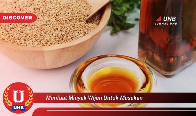 Temukan 9 Manfaat Minyak Wijen untuk Masakan, Meningkatkan Cita Rasa dan Kesehatan