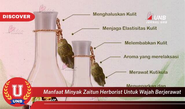 Temukan 8 Manfaat Minyak Zaitun Herborist untuk Mengatasi Jerawat dan Mendapatkan Kulit Wajah Bersih Berseri