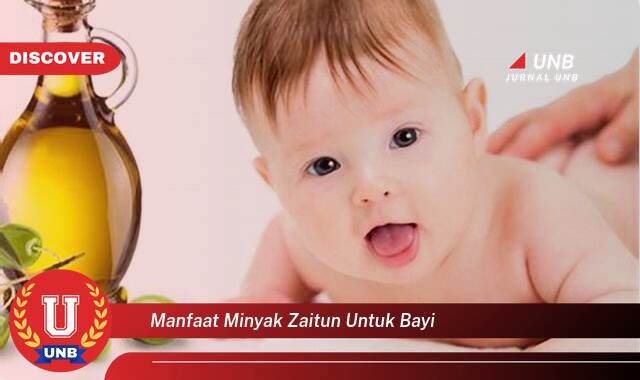 Temukan 9 Manfaat Minyak Zaitun untuk Bayi,  Keamanan, Penggunaan, dan Tips Terbaik