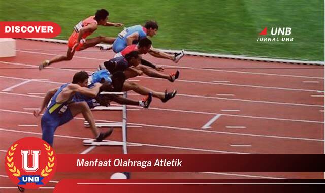 Temukan 9 Manfaat Olahraga Atletik untuk Kesehatan dan Kebugaran Tubuh Anda