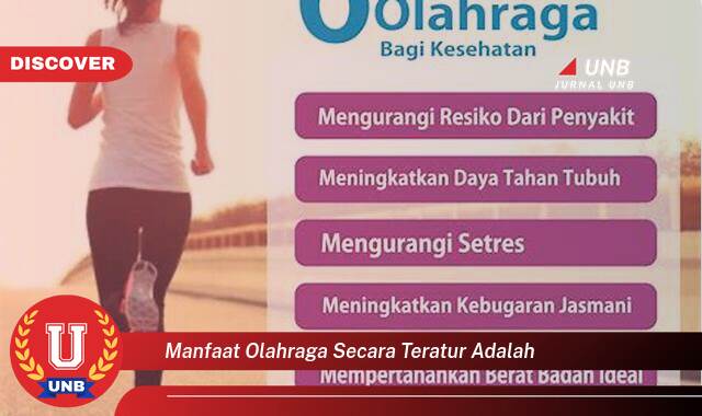 Temukan 10 Manfaat Olahraga Secara Teratur untuk Kesehatan Tubuh dan Mental Anda