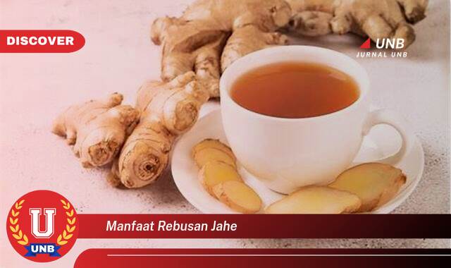 Temukan 9 Manfaat Rebusan Jahe untuk Kesehatan Tubuh Anda Temukan 9 Manfaat Rebusan Jahe untuk Kesehatan Tubuh Anda