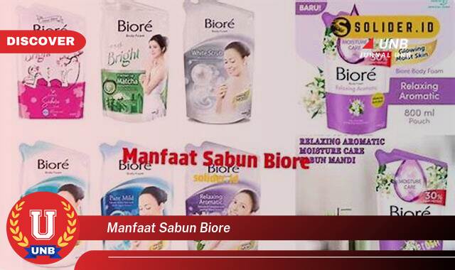8 Manfaat manfaat sabun biore yang tidak Semua Orang Tau