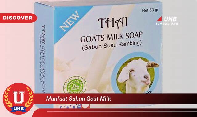 10 Manfaat manfaat sabun goat milk yang Wajib Kamu Intip