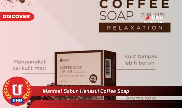 8 Manfaat manfaat sabun hanasui coffee soap yang Jarang Diketahui
