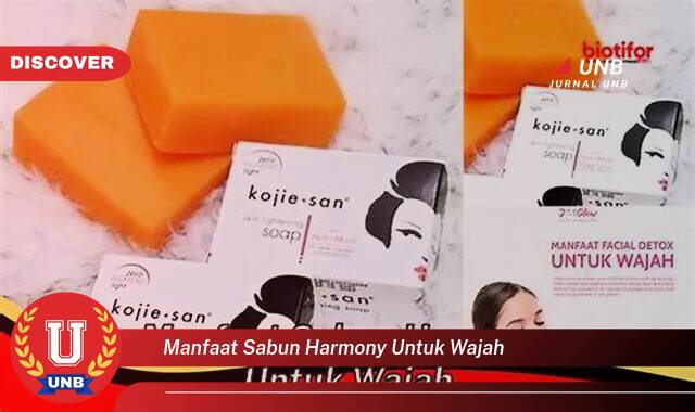 10 Manfaat Sabun Harmony untuk Wajah yang tidak Semua Orang Tau