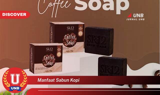 Temukan 8 Manfaat Sabun Kopi untuk Kulit Cerah, Sehat, dan Bersinar