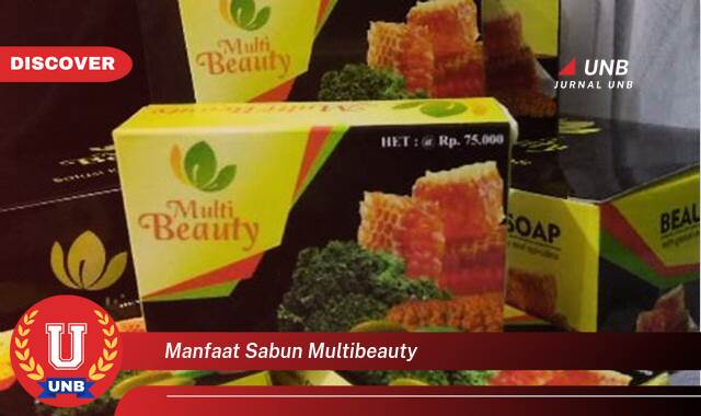 Ketahui 10 Manfaat manfaat sabun multibeauty yang Wajib Kamu Intip