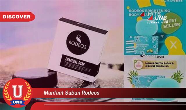 9 Manfaat manfaat sabun rodeos yang Wajib kamu ketahui