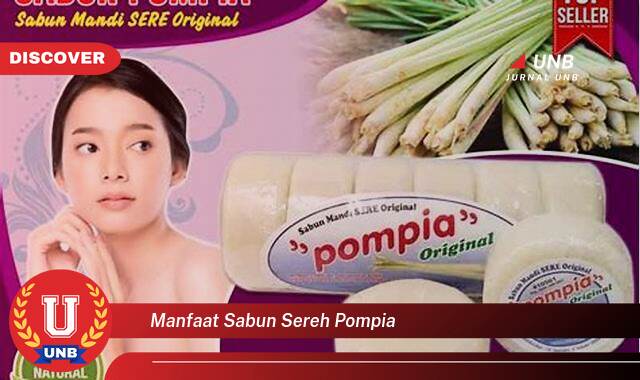8 Manfaat manfaat sabun sereh pompia yang Jarang Diketahui