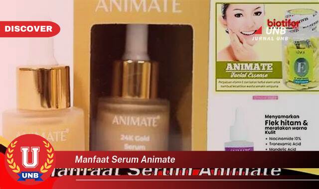 Temukan 8 Manfaat Serum Animate untuk Kulit Wajah Cerah dan Sehat