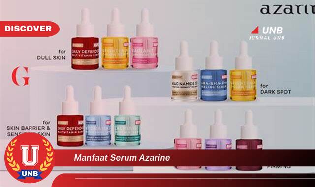 Temukan 8 Manfaat Serum Azarine untuk Kulit Wajah yang Sehat dan Bercahaya