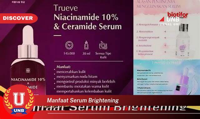 Temukan 8 Manfaat manfaat serum brightening yang tidak Semua Orang Tau