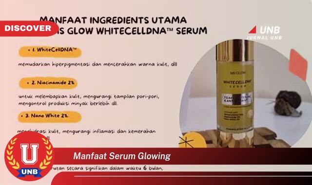 Inilah 9 Manfaat manfaat serum glowing yang Bikin Kamu Penasaran