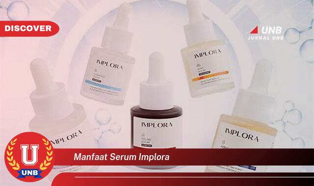 Temukan 8 Manfaat Serum Implora untuk Kulit Cerah, Glowing, dan Bebas Jerawat Temukan 8 Manfaat Serum Implora untuk Kulit Cerah, Glowing, dan Bebas Jerawat