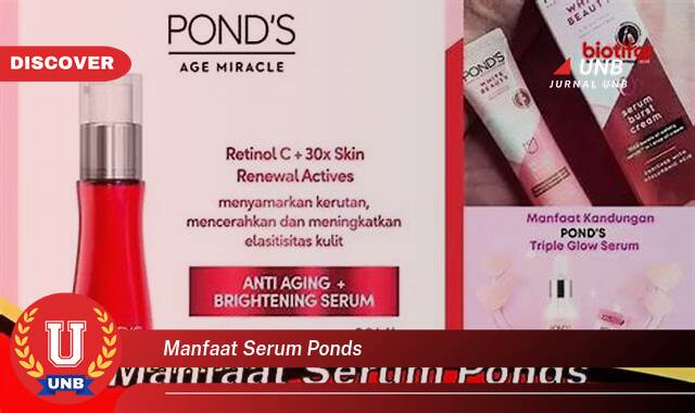 Inilah 8 Manfaat Serum Ponds yang Jarang Diketahui