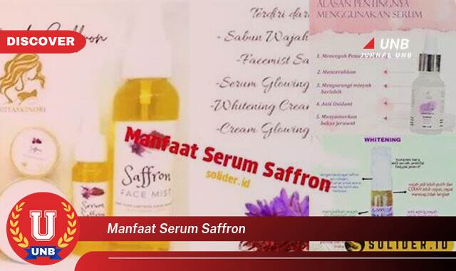 Temukan 9 Manfaat Serum Saffron untuk Kulit Wajah yang Bercahaya dan Sehat