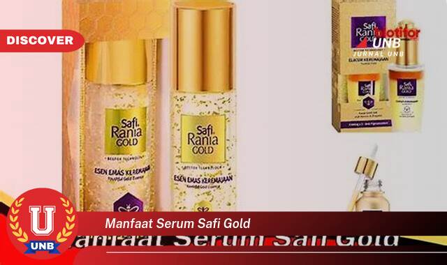 Temukan 9 Manfaat manfaat serum safi gold yang Jarang Diketahui