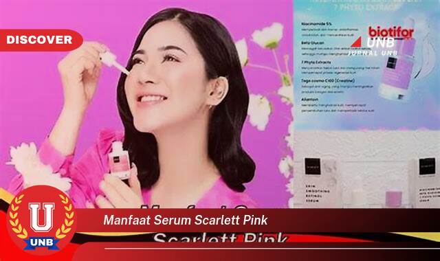 Temukan 10 Manfaat Serum Scarlett Pink untuk Kulit Cerah dan Sehat Temukan 10 Manfaat Serum Scarlett Pink untuk Kulit Cerah dan Sehat
