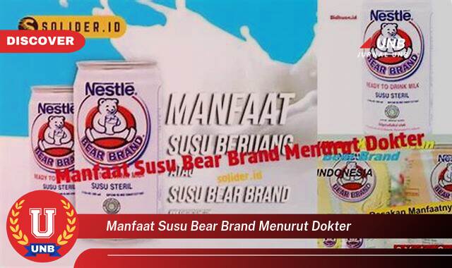 Temukan 8 Manfaat Susu Bear Brand Menurut Dokter, Panduan Lengkap untuk Kesehatan Anda