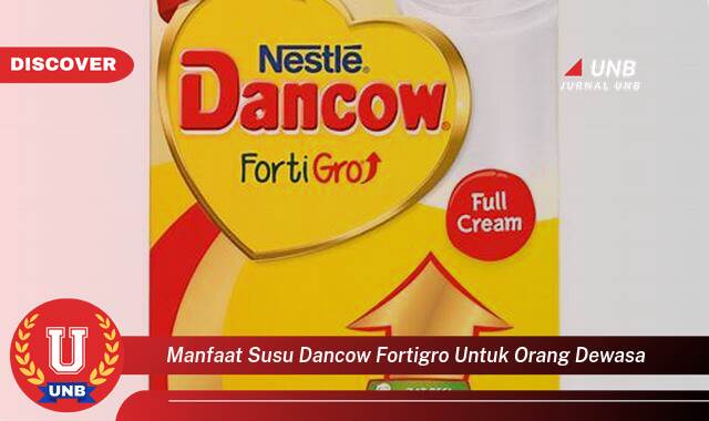 Temukan 8 Manfaat Susu Dancow Fortigro untuk Orang Dewasa, Meningkatkan Daya Tahan Tubuh dan Kesehatan Tulang