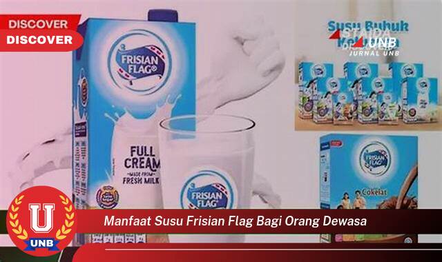 Ketahui 7 Manfaat Susu Frisian Flag bagi Orang Dewasa yang Tak Semua Orang Tahu