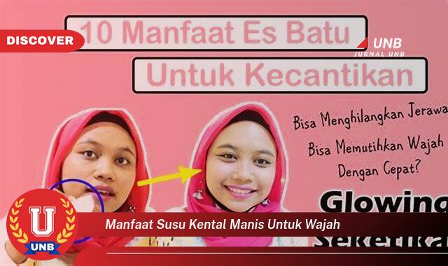 Temukan 9 Manfaat Susu Kental Manis untuk Wajah, Tips dan Cara Pakai yang Aman