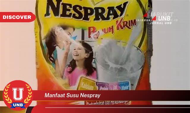 Inilah 8 Manfaat manfaat susu nespray yang Wajib kamu ketahui