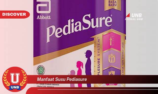 Temukan 9 Manfaat Susu Pediasure untuk Pertumbuhan Optimal Si Kecil