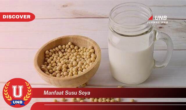 Temukan 10 Manfaat Susu Soya untuk Kesehatan Tubuh dan Kecantikan Anda