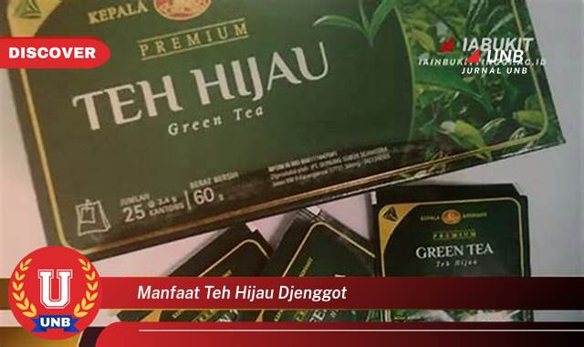 Temukan 9 Manfaat Teh Hijau Djenggot untuk Kesehatan dan Kecantikan Anda