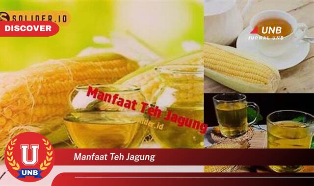 Ketahui 8 Manfaat manfaat teh jagung yang tidak Semua Orang Tau