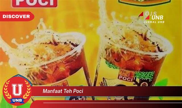 Ketahui 7 Manfaat Teh Poci yang Jarang Diketahui