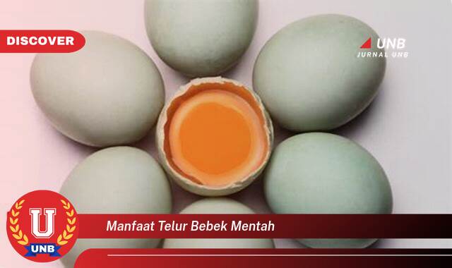 Temukan 9 Manfaat Telur Bebek Mentah untuk Kesehatan dan Kecantikan