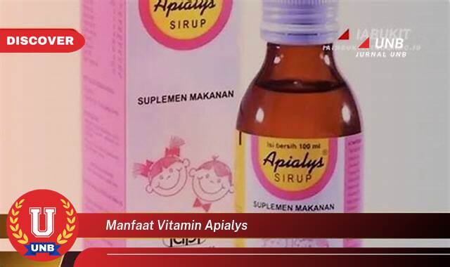 Temukan 8 Manfaat Vitamin Apialys untuk Kesehatan Tubuh Anda