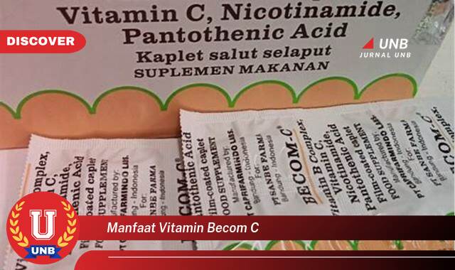 Temukan 10 Manfaat Vitamin Becom C untuk Kesehatan Tubuh Anda