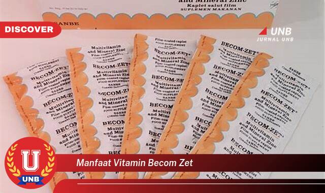 Temukan 10 Manfaat Vitamin Becom Zet untuk Kesehatan Tubuh Anda