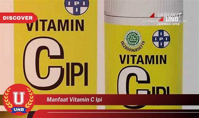 Temukan 10 Manfaat Vitamin C IPI untuk Kesehatan Tubuh Anda Temukan 10 Manfaat Vitamin C IPI untuk Kesehatan Tubuh Anda